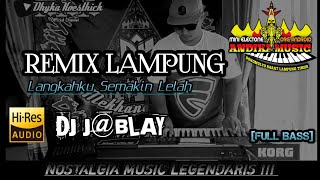 Download lagu REMIX LAMPUNG DJ J4BLAY VERSI TERBARU || ANDIKA MUSIC DMC @musiclampung mp3