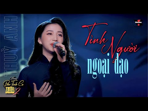 🌹VAN SON Thuỳ Anh - TÌNH NGƯỜI NGOẠI ĐẠO - Live 2023 @VanSon
