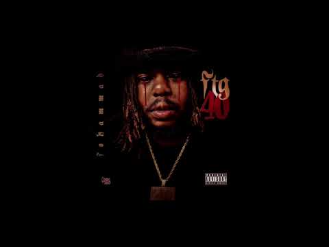 FTG 40 -FOHAMMAD- How it go