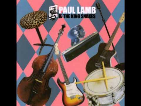 Paul Lamb & The King Snakes   Hyping Woman