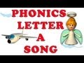 Phonics Letter A Song