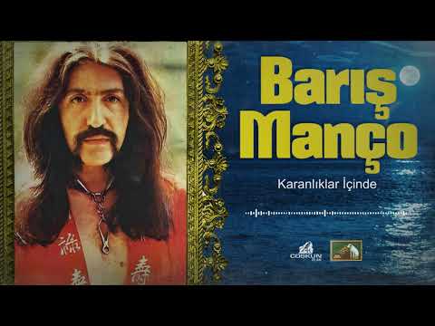 Karanlıklar İçinde - Barış Manço