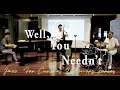 Well, You Needn't  (Thelonius Monk) - Eric Lee and M.I.C.
