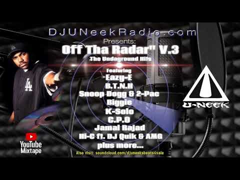 DJ U-Neek Presents: "Off Tha Radar V.3" Mixtape