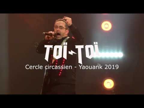 Toï-Toï - Cercle circassien - Yaouank 2019