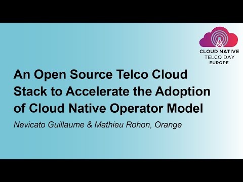 An Open Source Telco Cloud Stack to Accelerate the Adoption of... Nevicato Guillaume & Mathieu Rohon
