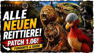ALLE neuen Reittiere in Crimson Desert Patch 1.06! 🐎 So bekommt ihr sie