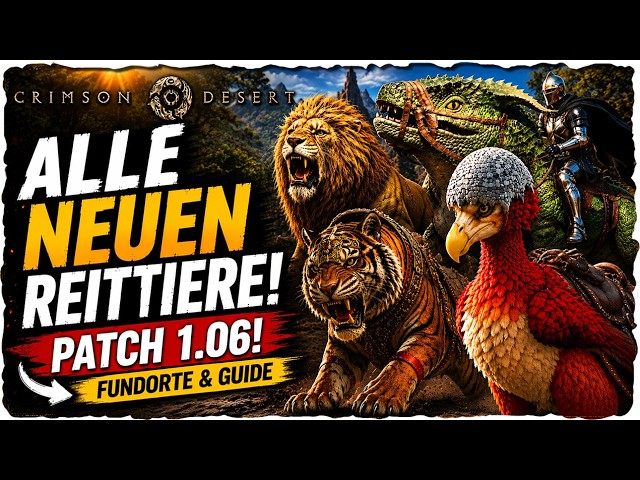 ALLE neuen Reittiere in Crimson Desert Patch 1.06! 🐎 So bekommt ihr sie