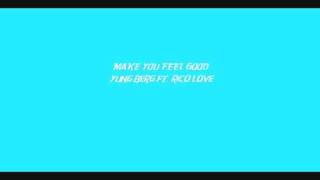 make you feel good - yung berg