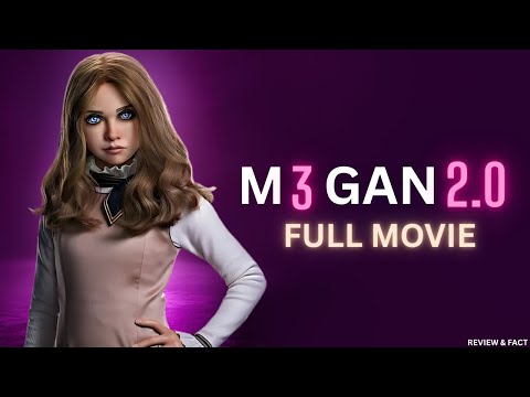 M3GAN 2.0 Full Movie (2025) | Plot Details & Killer Doll Returns Review & Fact