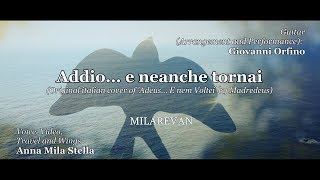 Addio... e neanche tornai | Italian cover of &quot;Adeus.. e nem voltei&quot; by Madredeus