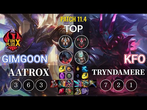 FPX GimGoon Aatrox vs kfo Tryndamere Top - KR Patch 11.4