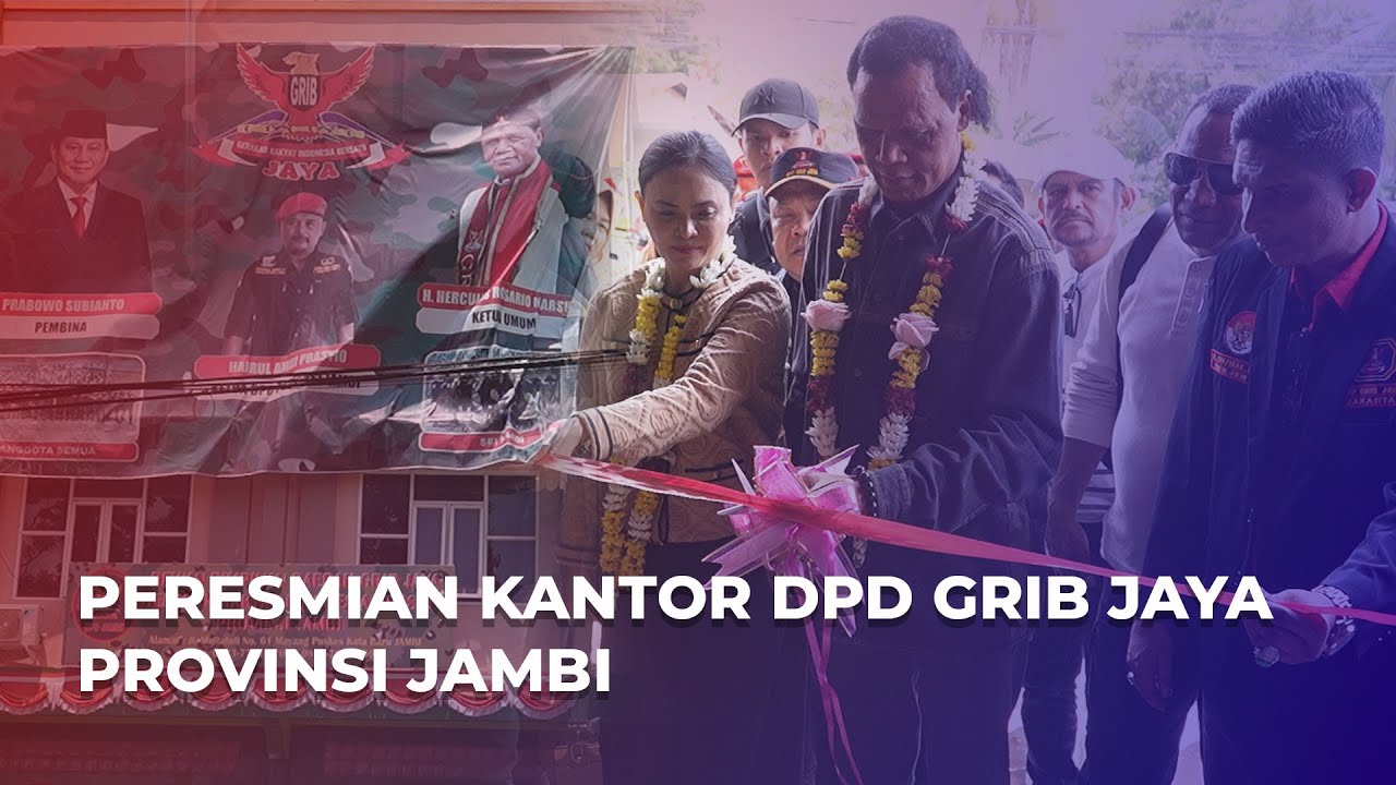 Resmikan Kantor DPD GRIB JAYA Provinsi Jambi, H. Hercules Minta Kader Bantu Masyarakat