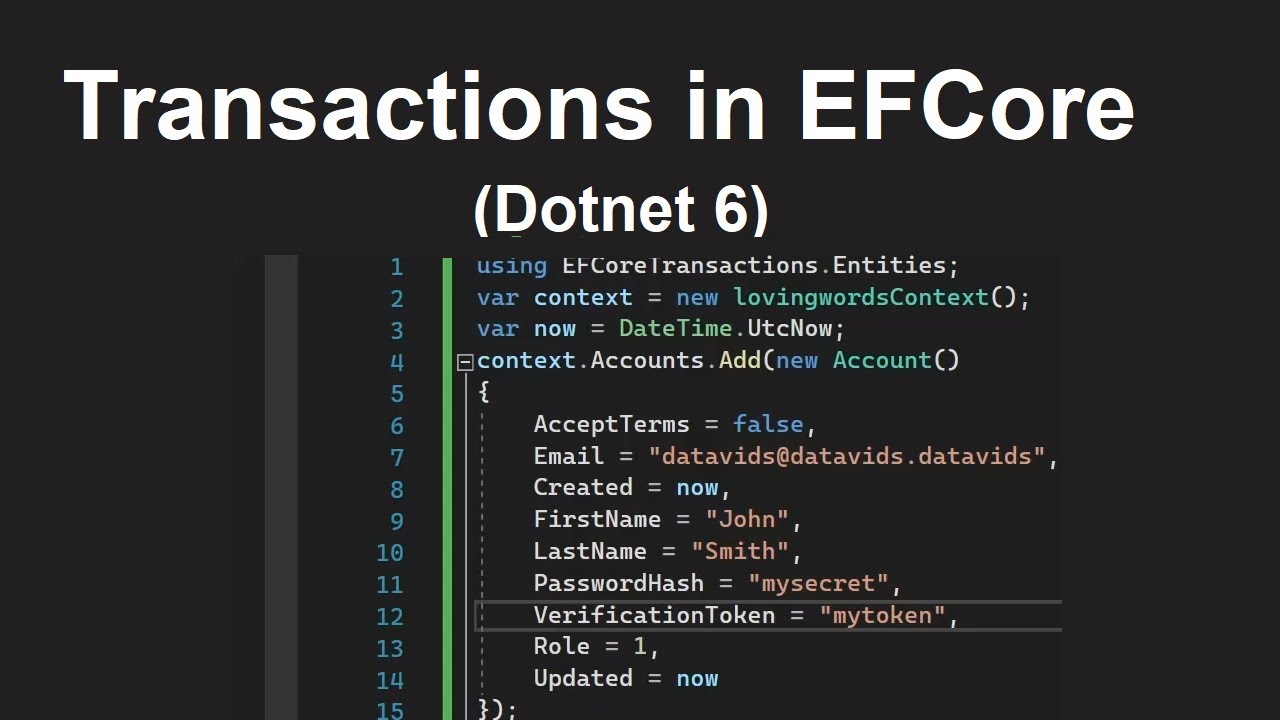 Transactions in EFCore 6 (Entity Framework DotNet 6), CSharp Examples