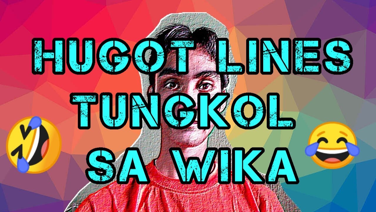 HUGOT LINES TUNGKOL SA WIKA😂