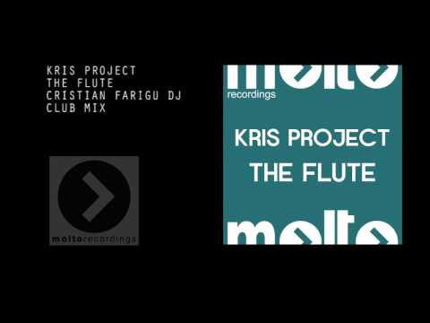 Kris Project - The Flute - Cristian Farigu Dj Club Mix