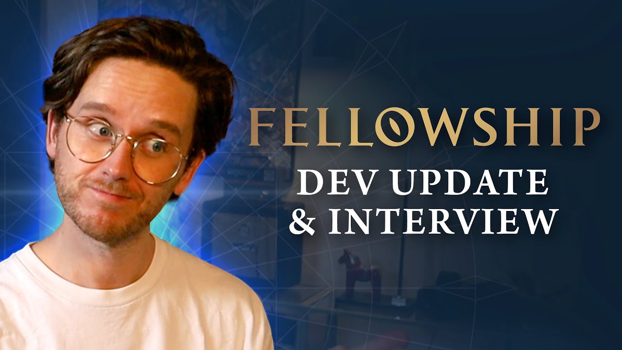 Fellowship DEV UPDATE | Big Fixes and Future Changes - YouTube