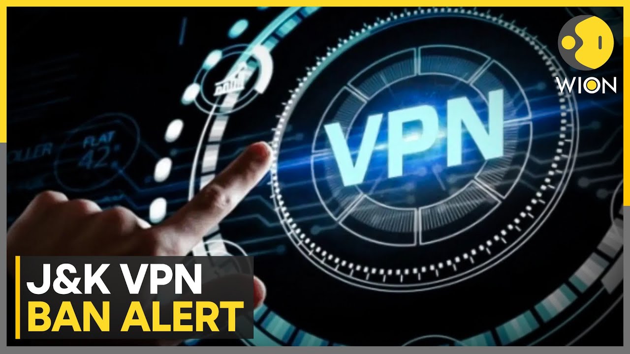Jammu & Kashmir Enforces VPN Ban Amid Security and Law & Order Concerns | WION