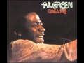 AL GREEN   HAVE YOU BEEN MAKING OUT OK