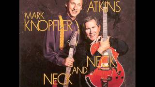 Mark Knopfler & Chet Atkins - Neck and neck-07 - Tears
