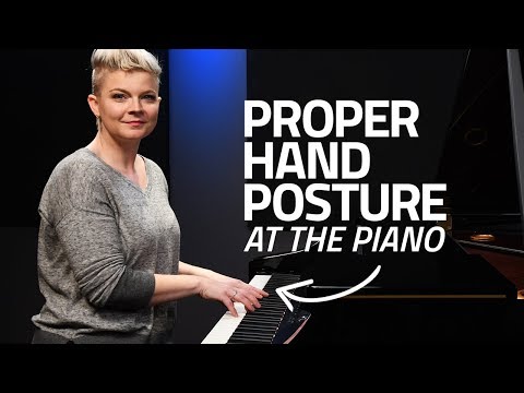 Proper Hand Posture At The Piano