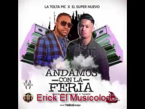 La  Tolta  Ft  El Super  Nuevo - Andaos  Con  la  Feria ( Dembow )