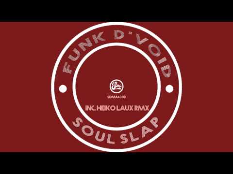 Funk D'Void - Soul Slap