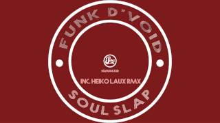 Funk D'Void - Soul Slap