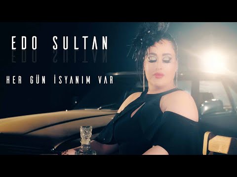 Edo Sultan Her Gün İsyanım Var (Official Video)
