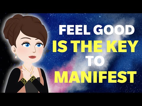 The Key to Effortless Manifestation: Feel Good First - ABRAHAM HICKS 2025