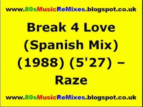 Break 4 Love (Spanish Mix) - Raze | 80s Club Mixes | 80s Club Music | 80s House Music | 80s House
