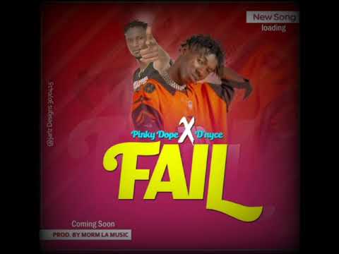 Pinky DopeBoy X D'nyce - Fail (Official Audio) | Gambian Music 2021