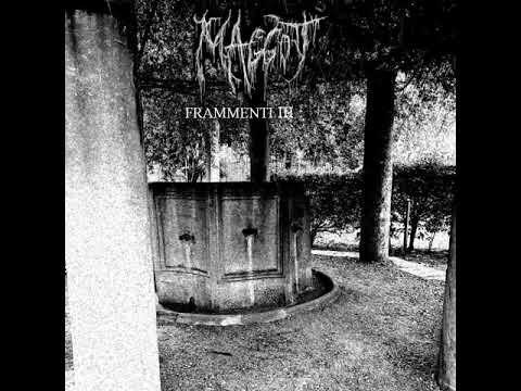 Maggot   LA SCALA BUIA