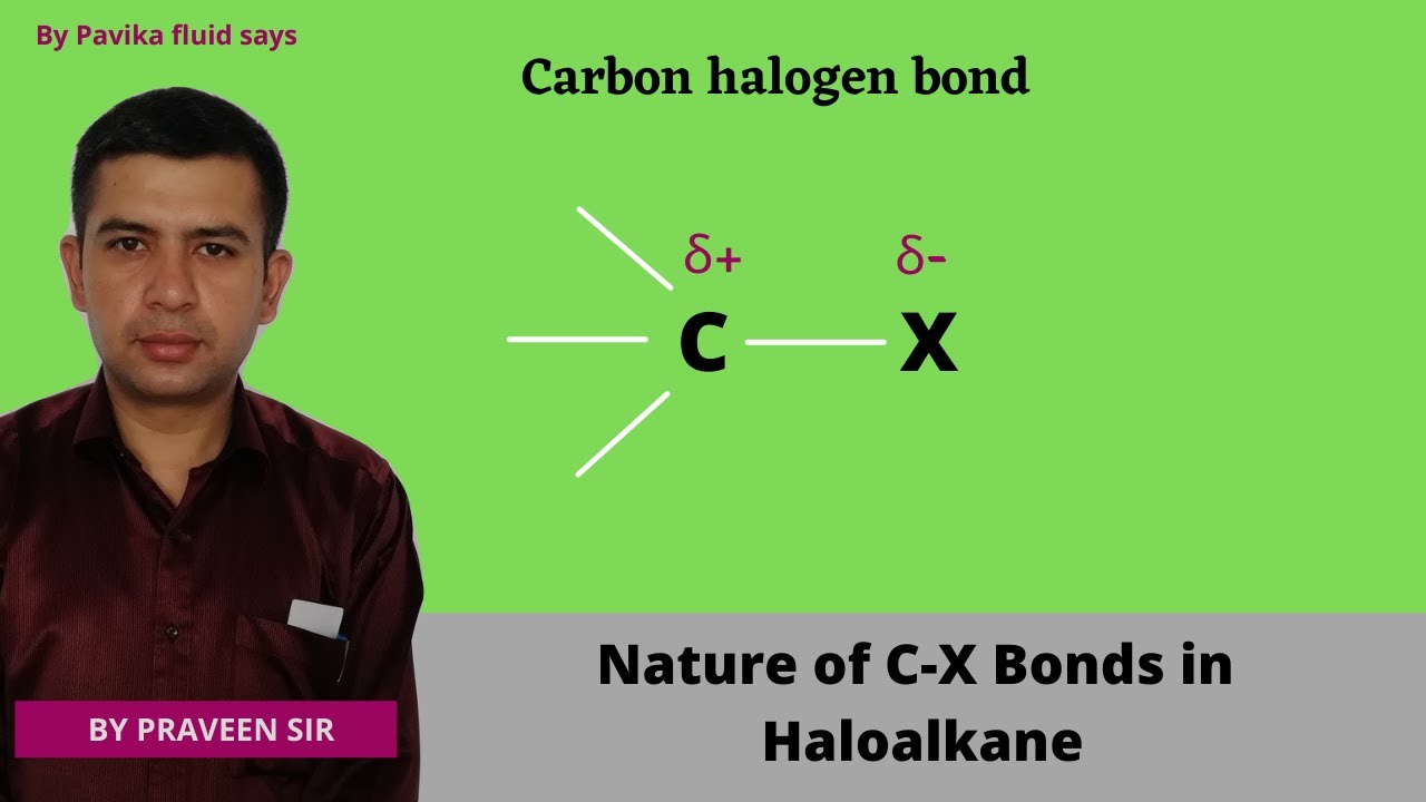 Nature of carbon halogen bond in haloalkanes