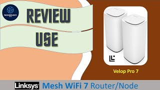 Review Linksys Velop Pro 7 Triband WiFi 7 Mesh Router Node. Unbox & Setup with Linksys app