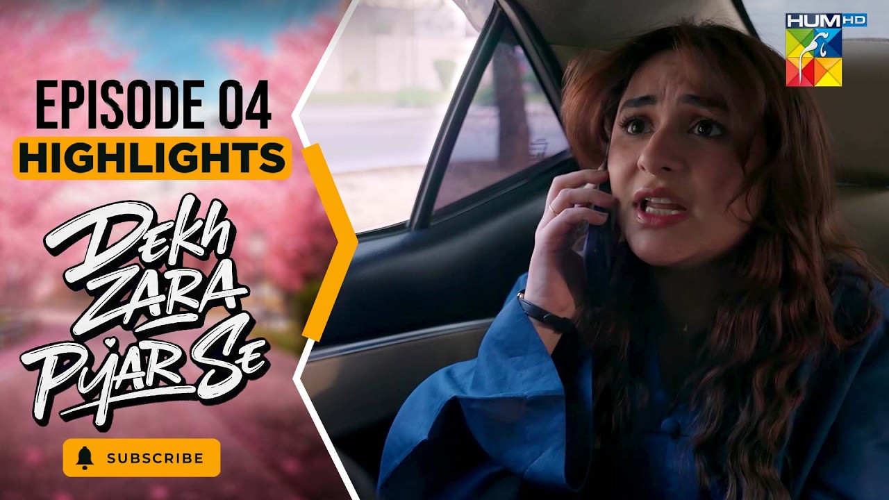Dekh Zara Pyar Se - Episode 04 - [ Highlights ] - 22nd Feb - [ Yumna Zaidi & Hamza Sohail ] HUM TV