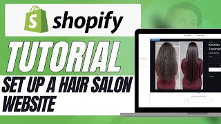 How to Set Up a Hair Salon Website on Shopify – Easy Guide