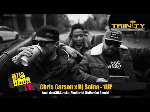 12. Chris Carson x Dj Soina feat. DGE x Shellerini - 1UP (Tailor Cut Remix) [#TRINITY]