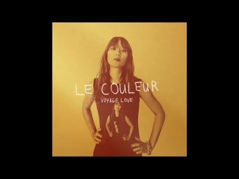 Le Couleur - Voyage Love (Full EP)