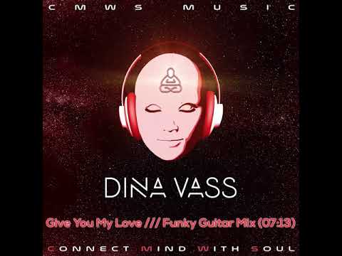 Dina Vass - Give You My Love /// Funky Guitar Mix (1:36) sample