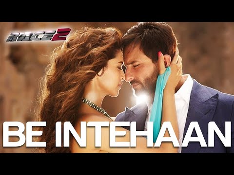Be Intehaan | Race 2 I Saif Ali Khan & Deepika Padukone | Atif Aslam & Sunidhi Chauhan | Pritam