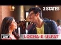 Locha E Ulfat - 2 States