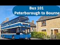 Cambridgeshire Lincolnshire Bus 101 Peterborough To Bourne Bus Ride UK September 2023