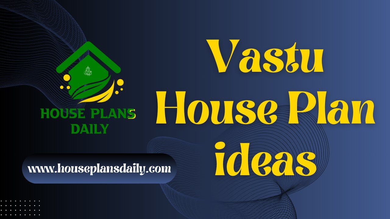 Vastu House Plan ideas | House Plans Daily