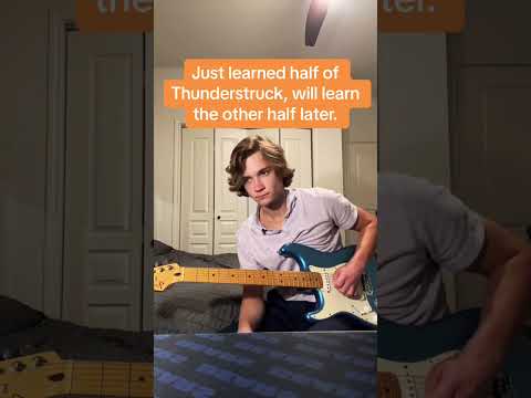 Just learned half of Thunderstruck, will learn the other half later