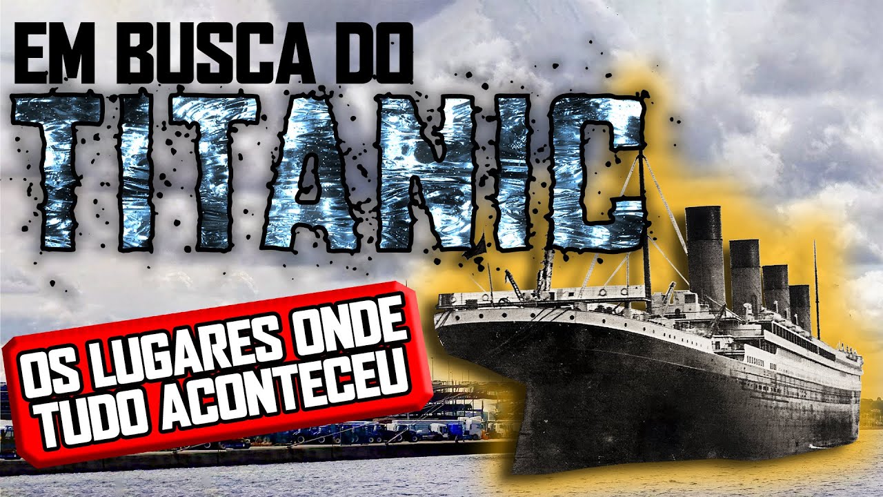 In search of the TITANIC. The places where it all happened!