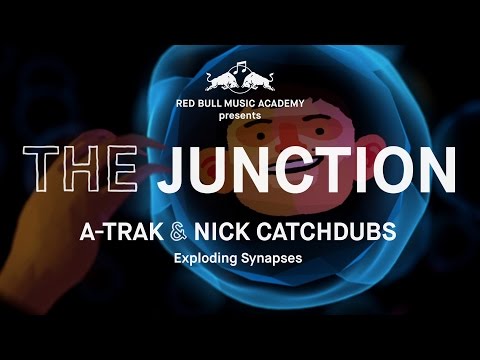 The Junction - A-Trak & Nick Catchdubs | Red Bull Music Academy