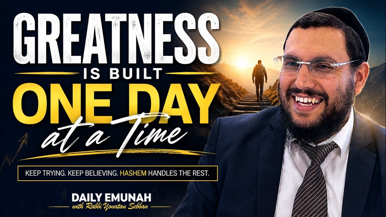 Success Comes From Showing Up Daily | Rabbi Yonatan Sebban