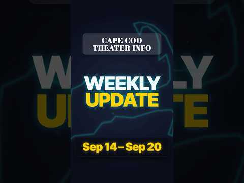 Episode 36: Cape Cod Theater Info Weekly Update 9/14 - 9/20