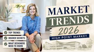 “High Point Market 2026: Trends, Secrets & What Every Interior Designe